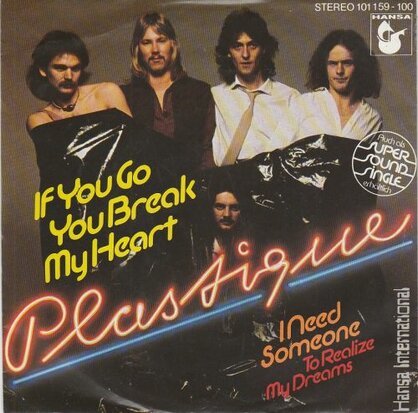 Plastique - If You Go You Break My Heart + I Need Someone (Vinylsingle)