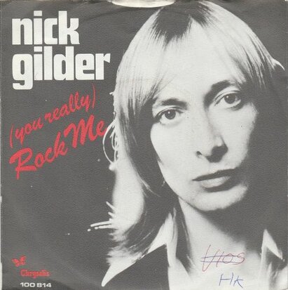 Nick Gilder - Rock me + Out to get out (Vinylsingle)