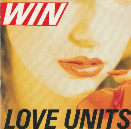 Win - Love Units + Scary, Scary (Vinylsingle)