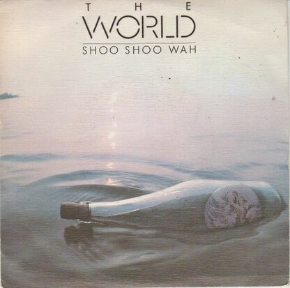 The World - Shoo Shoo Wah + Mind You Head (Vinylsingle)