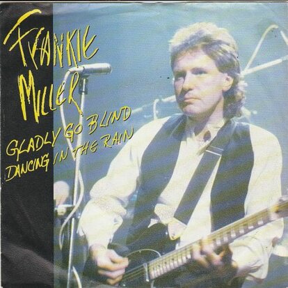 Frankie Miller - Gladly go blind + Dancing in the rain (Vinylsingle)