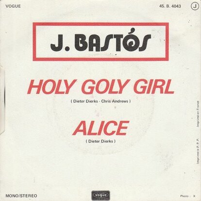 Juan Bastos - Holy goly girl + Alice (Vinylsingle)