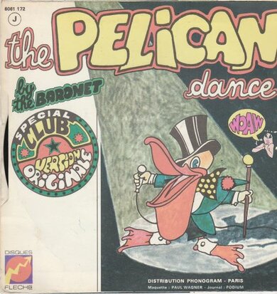 The Baronet - The Pelican Dance I + The Pelican Dance II (Vinylsingle)