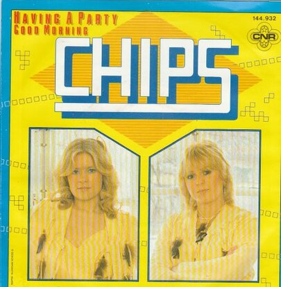 Chips - Having a party + Good morning (Vinylsingle)