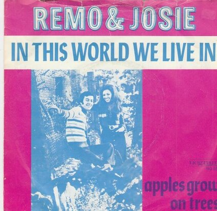 Remo & Josie - In This World We Live In + Apples Grow On Trees (Vinylsingle)