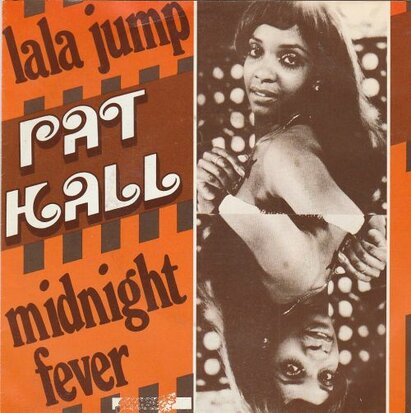 Pat Hall - La La Jump + Midnight Fever (Vinylsingle)