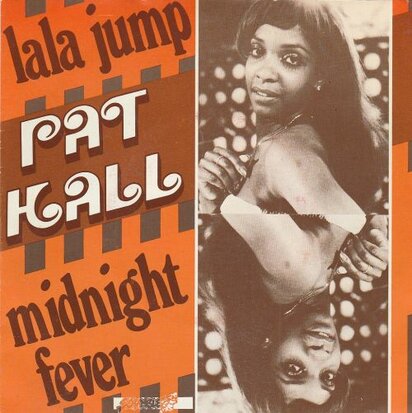 Pat Hall - La La Jump + Midnight Fever (Vinylsingle)