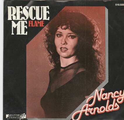 Nancy Arnolds - Rescue Me + Flame (Vinylsingle)