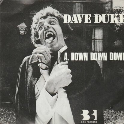 Dave Duke - Down Down Down + Just My Kind (Vinylsingle)