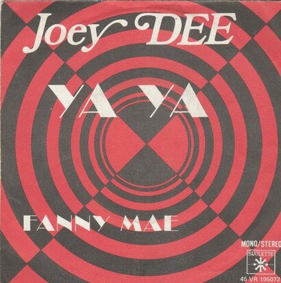 Joey Dee - Ya ya + Fanny Mae (Vinylsingle)