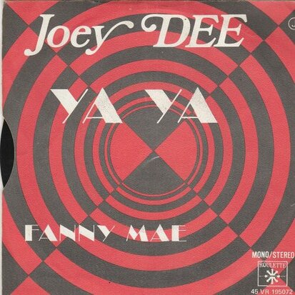 Joey Dee - Ya ya + Fanny Mae (Vinylsingle)