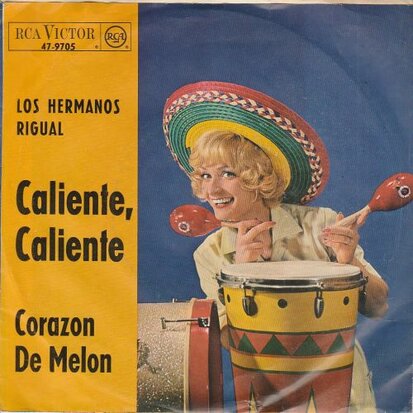 Los Hermanos Rigual - Caliente, Caliente + Corazon De Melon (Vinylsingle)