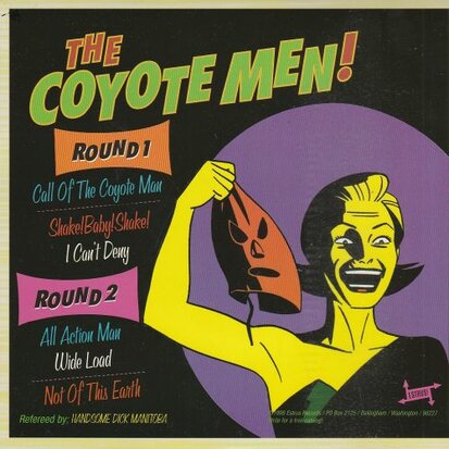 The Coyote Men - Call Of The Coyote Man! (Vinylsingle)