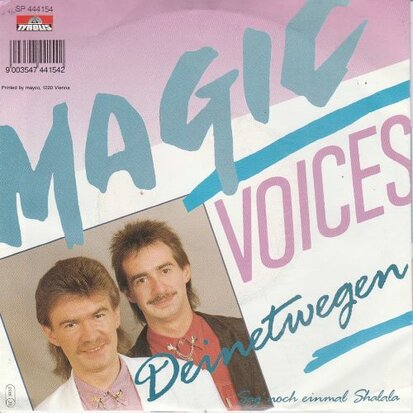 Magic Voices - Deinetwegen + Sag Noch Einmal, Shalala (Vinylsingle)