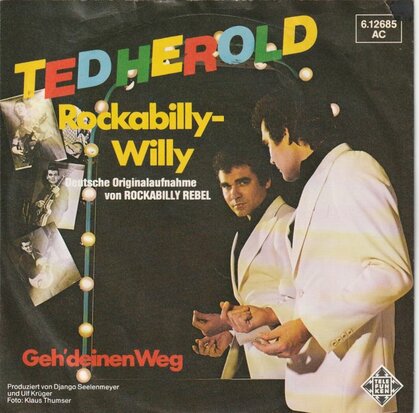 Ted Herold - Rockabilly-Willy + Geh' Deinen Weg (Vinylsingle)