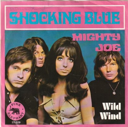 Shocking Blue - Mighty Joe + Wild wind (Vinylsingle)