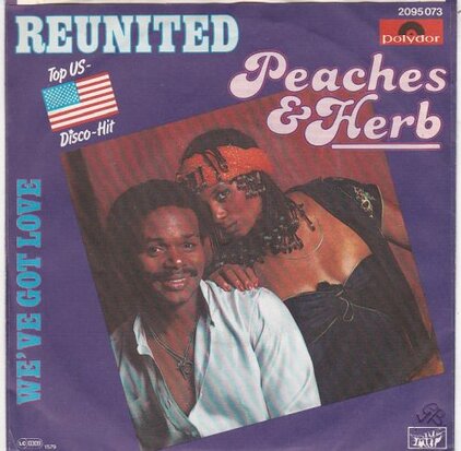 Peaches & Herb - Reunited + We've got love (Vinylsingle)