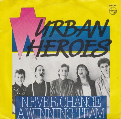 Urban Heroes - Never change a winning team + Lucky now (Vinylsingle)