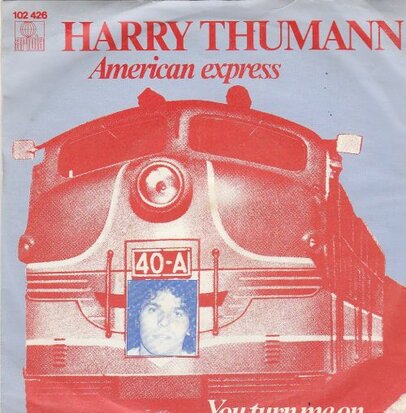 Harry Thumann - American Express + You Turn Me On (Vinylsingle)