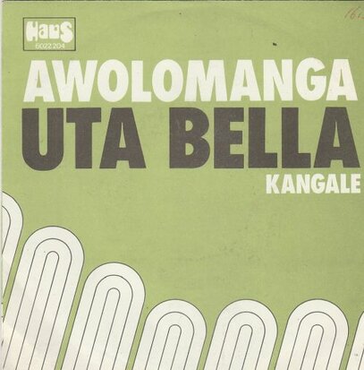 Uta Bella - Awolomanga + Kangale (Vinylsingle)