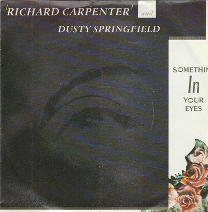 Richard Carpenter & Dusty Springfield - Something in your eyes + Time (Vinylsingle)