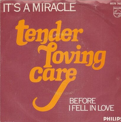 Tender Loving Care - It's A Miracle + Before I Fell In Love (Vinylsingle)