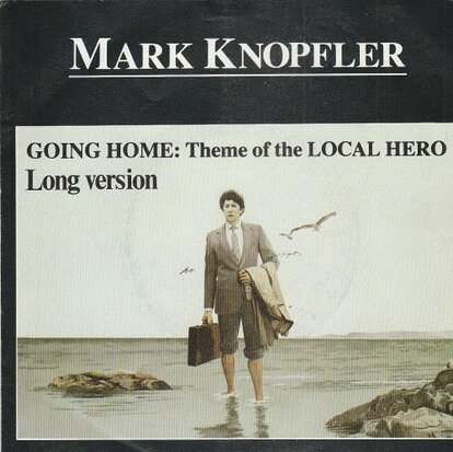 Mark Knopfler - Going home + Smooching (Vinylsingle)