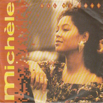 Michele - All my love + Stay now (Vinylsingle)