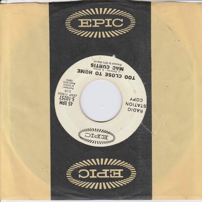 Mac Curtis - Too Good To Be True + Too Close To Home (Vinylsingle)