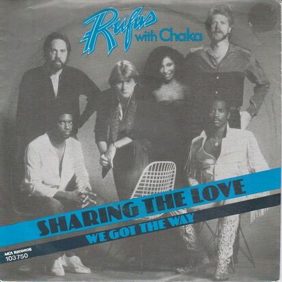 Rufus & Chaka Khan - Sharing the love + We got the way (Vinylsingle)