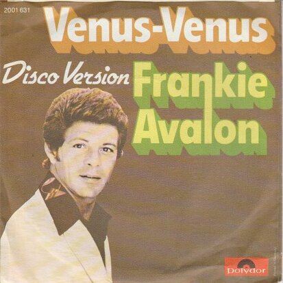 Frankie Avalon - Venus + Venus (disco-version) (Vinylsingle)