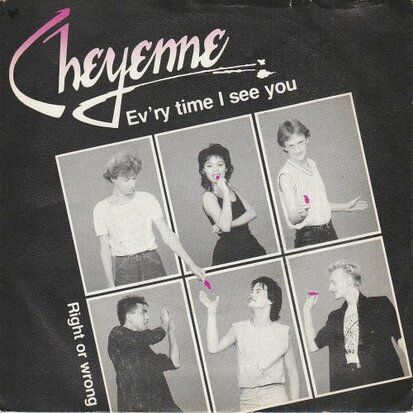 Cheyenne - Ev'ry time I see you + Right or wrong (Vinylsingle)