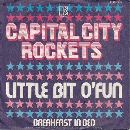 Capital City Rockers - Little Bit O'Fun + Breakfast In Bed (Vinylsingle)