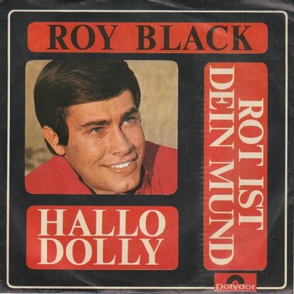 Roy Black - Rot ist deine mund + Hallo Dolly (Vinylsingle)