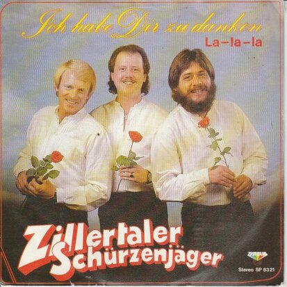 Zillertaler Schurzenjager - Ich habe dir zu danken + La, la, la (Vinylsingle)