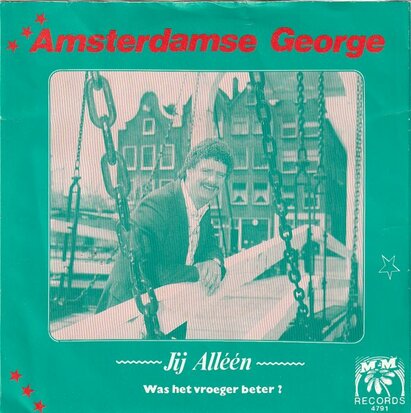 Amsterdamse George - Jij alleen + Was het vroeger beter (Vinylsingle)