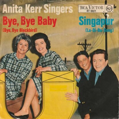 Anita Kerr Singers - Bye bye baby + Singapur (Vinylsingle)