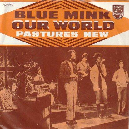 Blue Mink - Our world + Pastures new (Vinylsingle)