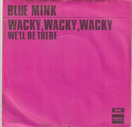 Blue Mink - Wacky, Wacky, Wacky + We'll Be There (Vinylsingle)