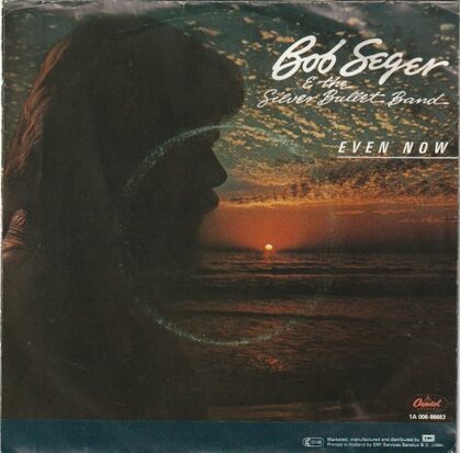 Bob Seger - Even Now + Little Victories (Vinylsingle)