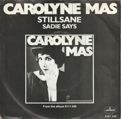 Carolyne Mas - Stillsane + Sadie says (Vinylsingle)