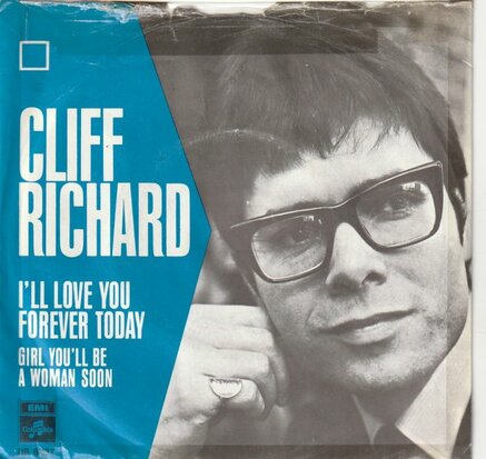 Cliff Richard - I'll Love You Forever Today + Girl You'll Be A Woman Soon (Vinylsingle)