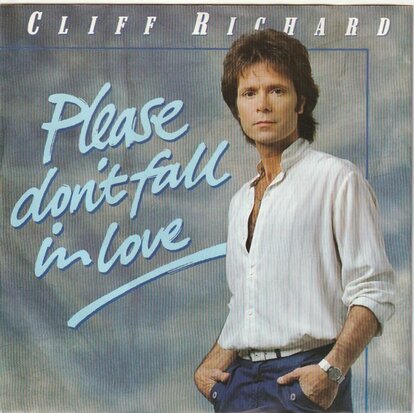 Cliff Richard - Please don't fall in love + Too close to heaven (Vinylsingle)