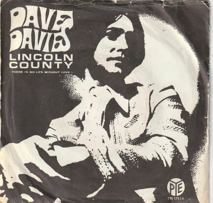 Dave Davies - Lincoln County + There is no life without love (Vinylsingle)