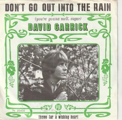 David Garrick - Don't go out into the rain + Theme for a wishing heart (Vinylsingle)