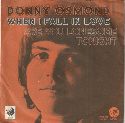 Donny Osmond - When I fall in love + Are you lonesome tonight (Vinylsingle)