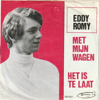 Eddy Romy - Met Mijn Wagen + Het Is Te Laat (Vinylsingle)