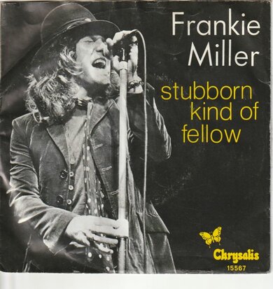 Frankie Miller - Stubborn kind of fellow + Have you seen me lately Joan (Vinylsingle)