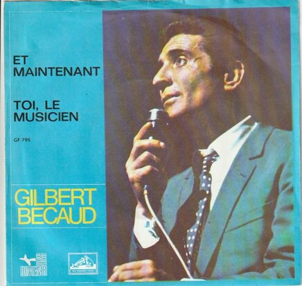 Gilbert Becaud - Et maintenant + Toi, le musicien (Vinylsingle)