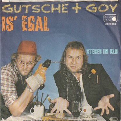 Gutsche & Goy - Is' Egal + Stereo Im Klo (Vinylsingle)